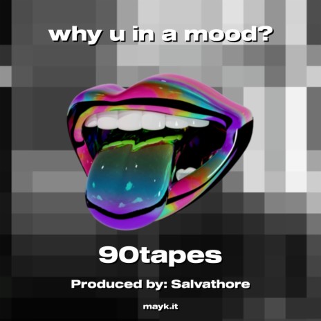 why u in a mood? | Boomplay Music