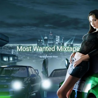 Most Wanted Mixtape