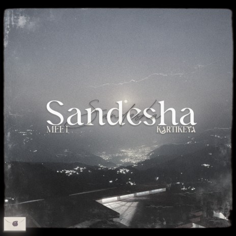 Sandesha ft. Kartikeya | Boomplay Music