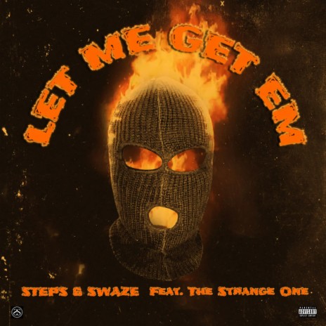 Let Me Get Em ft. The Strange One | Boomplay Music