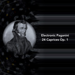 Electronic Paganini: 24 Caprices Op. 1