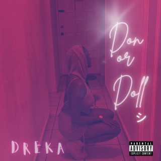 Dreka (Don or Doll)
