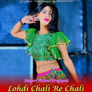 Lohdi Chali Re Chali