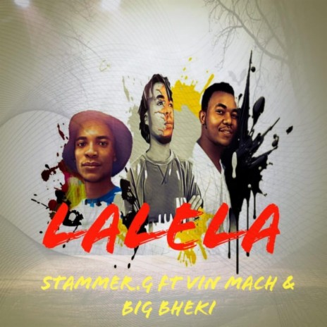 LALELA ft. Vin Mach & Big Bheki