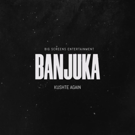 Banjuka | Boomplay Music