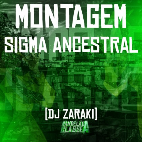 Montagem Sigma Ancestral | Boomplay Music