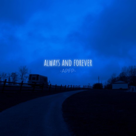 always and forever | Boomplay Music