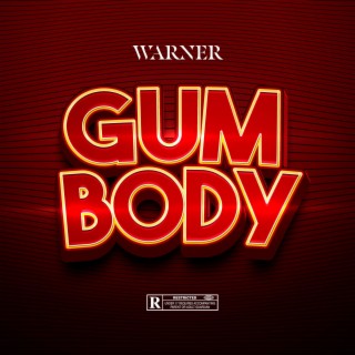 Gum Body lyrics | Boomplay Music