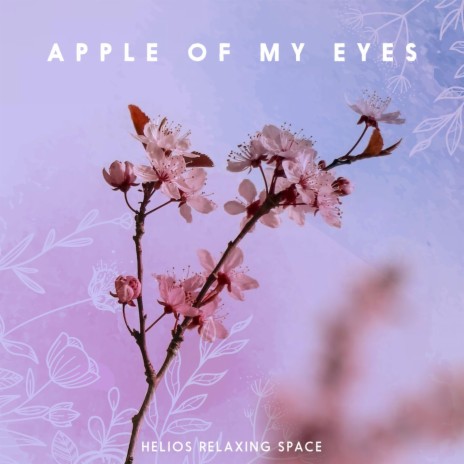 Apple of my eyes | Boomplay Music
