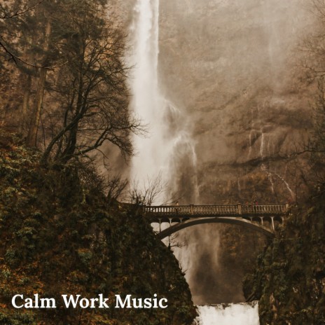 Nature's Calling ft. Concentration Music for Work & Work Music