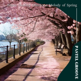 Warm Healing Afternoon Melody of Spring