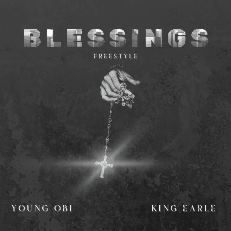 Blessings Freestyle ft. King Earle | Boomplay Music