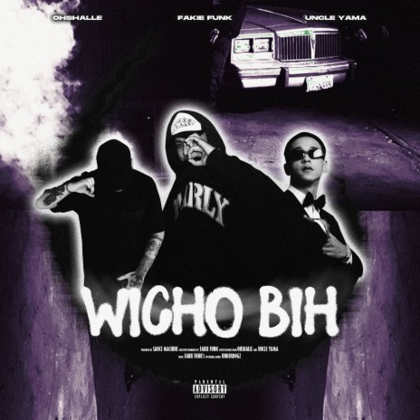 WICHO BIH ft. OHSHALLE & Uncle Yama | Boomplay Music