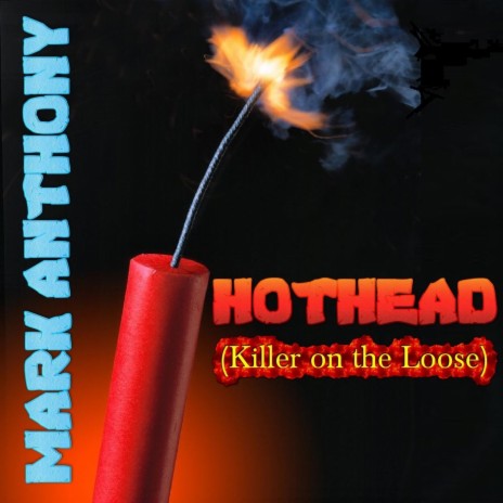 Hothead (Killer on the Loose) | Boomplay Music