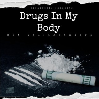 Drugs In My Body