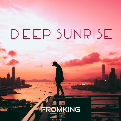 DEEP SUNRISE | Boomplay Music