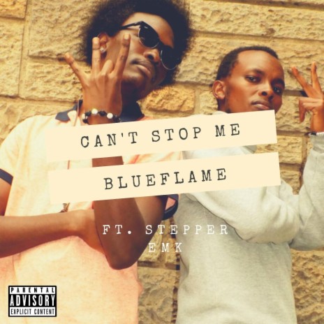 Can't Stop Me (feat. Stepper Emk) | Boomplay Music