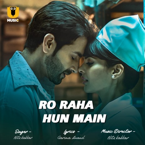 Ro Raha Hun Main | Boomplay Music