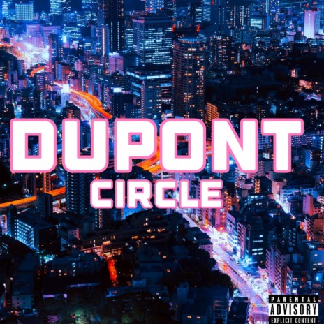 DuPont Circle | Boomplay Music
