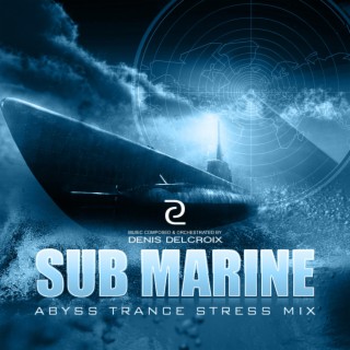 SUB MARINE (Trance stress mix)