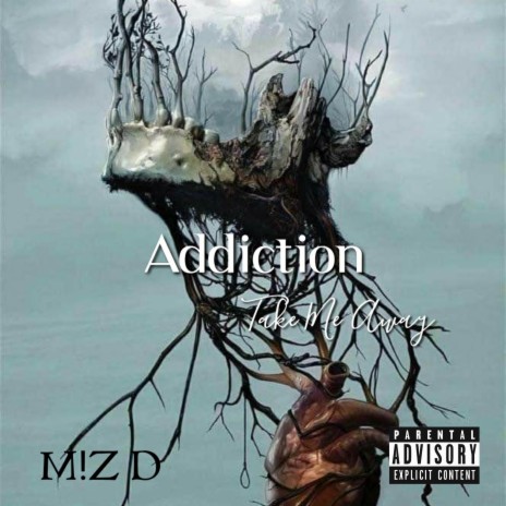 Addiction Take Me Away | Boomplay Music