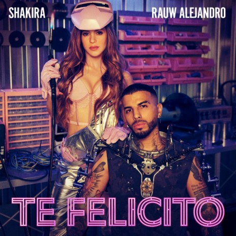 Te Felicito ft. Rauw Alejandro