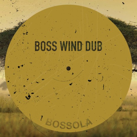 Boss Wind (dub) | Boomplay Music