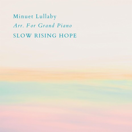 Minuet Lullaby Arr. For Grand Piano