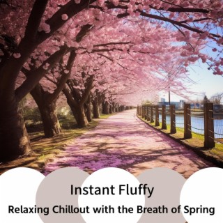 Relaxing Chillout with the Breath of Spring