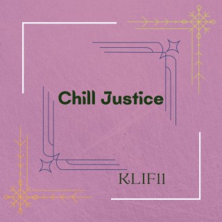 Chill Justice