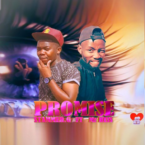 Promise ft. Mr Heis | Boomplay Music