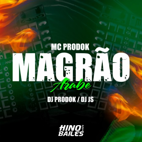 Magrão Arabe ft. DJ JS & Mc Prodok | Boomplay Music