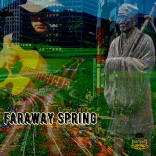 Faraway Spring