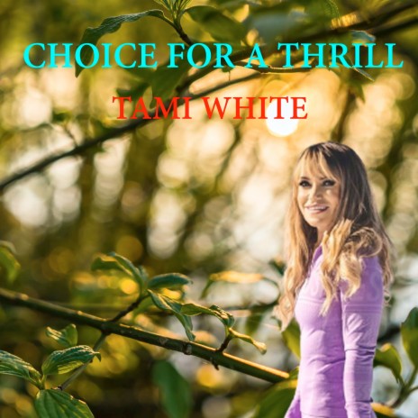 Choice for a Thrill | Boomplay Music