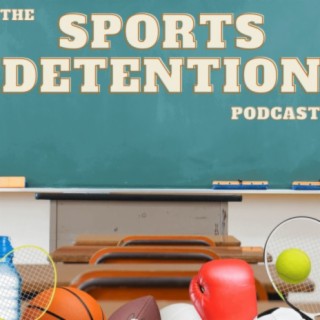 The Sports Detention Episode #4 - Don’t worry, It’s just a cultural thing!