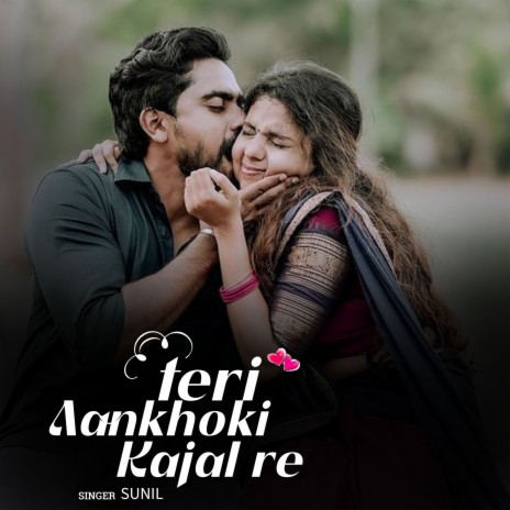 Teri Aankhoki Kajal Re | Boomplay Music