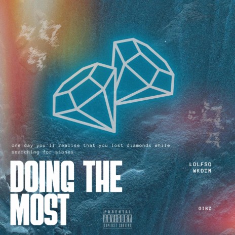 Doing the Most | Boomplay Music