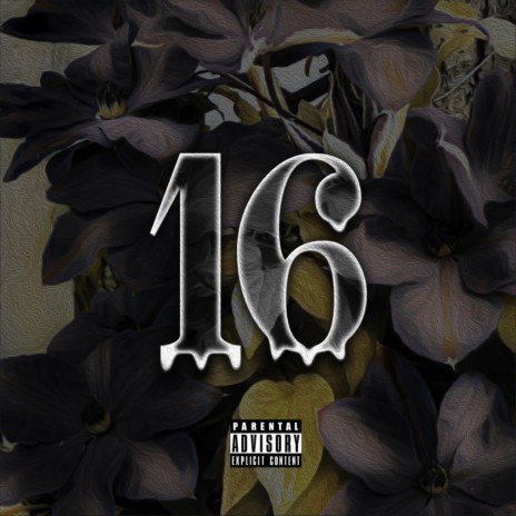 sixteen | Boomplay Music