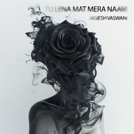 Tu Lena Mat Mera Naam | Boomplay Music