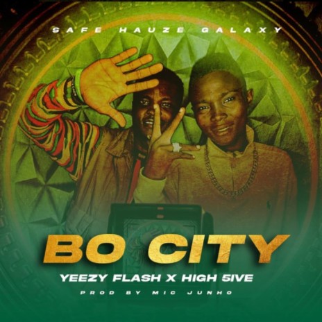 Bo City ft. High 5+ve & Yeezy Flash | Boomplay Music
