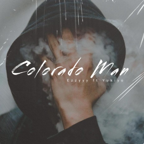 Colorado Man ft. Yukiyo | Boomplay Music