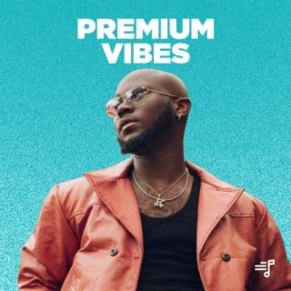 Premium Vibes