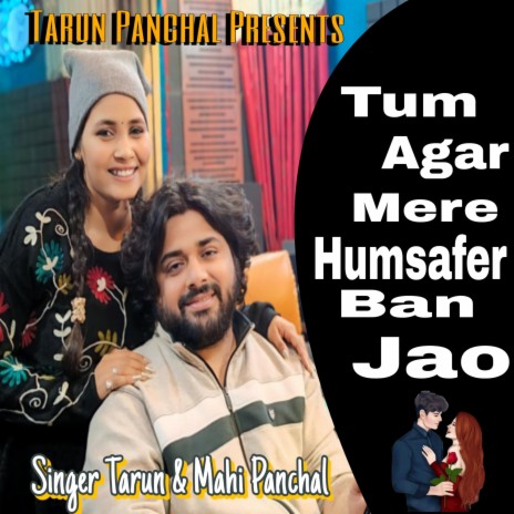 Tum Ager Mere Humsafer Ban Jao ft. Mahi Panchal