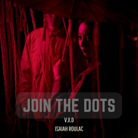 Join The Dots ft. Isaiah Roulac | Boomplay Music