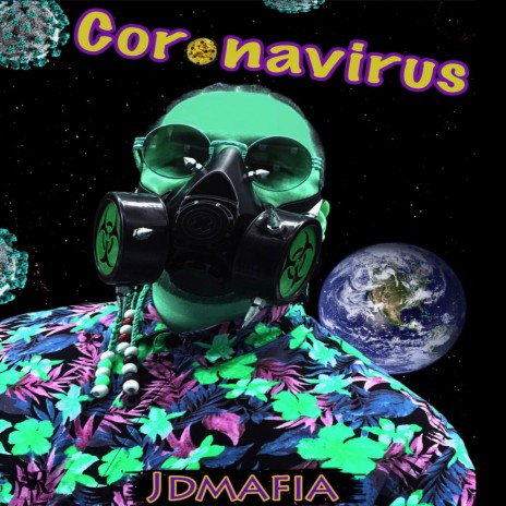 Coronavirus Jdmafia | Boomplay Music