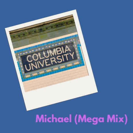 Michael (Mega Mix) | Boomplay Music