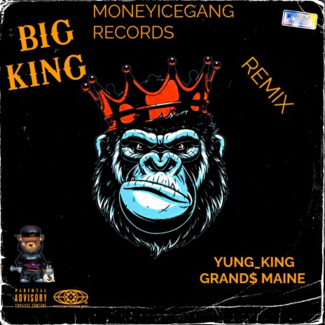 BIG KING (REMIX) ft. Grand$ Maine | Boomplay Music