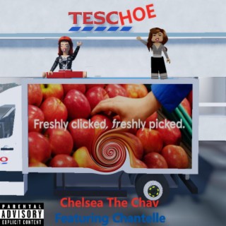 Teschoe (feat. Chantelle The Chav)