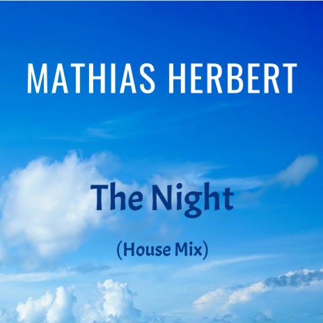 The Night (House Mix)