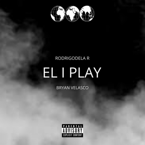 El Iplay ft. Bryan Velasco | Boomplay Music